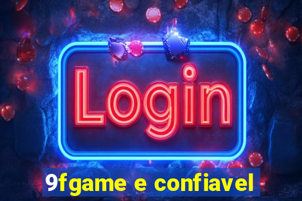 9fgame e confiavel